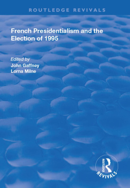 Lorna Milne - French Presidentialism and the Election of 1995