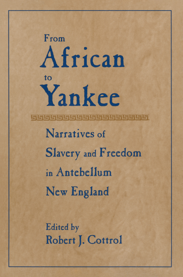 From African to Yankee From African to Yankee Narratives of Slavery and - photo 1