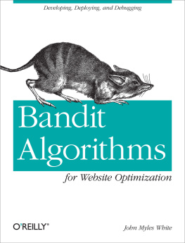 John Myles White Bandit Algorithms for Website Optimization