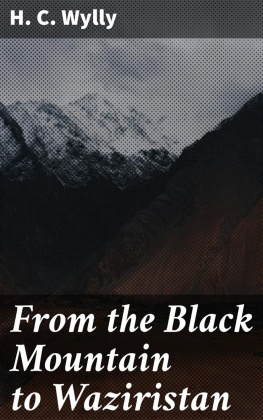 H. C. (Harold Carmichael) Wylly - From the Black Mountain to Waziristan