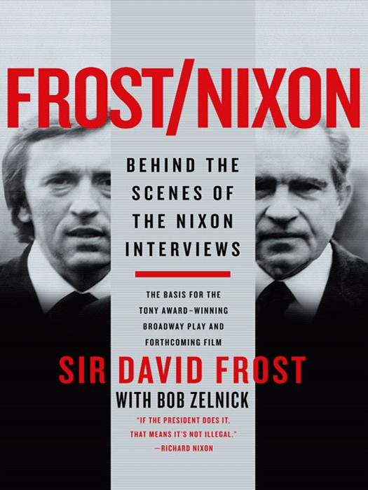 FrostNixon Behind the Scenes of the Nixon Interviews Sir David Frost with - photo 1