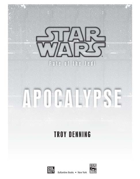 Star Wars Fate of the Jedi Apocalypse is a work of fiction Names places - photo 1