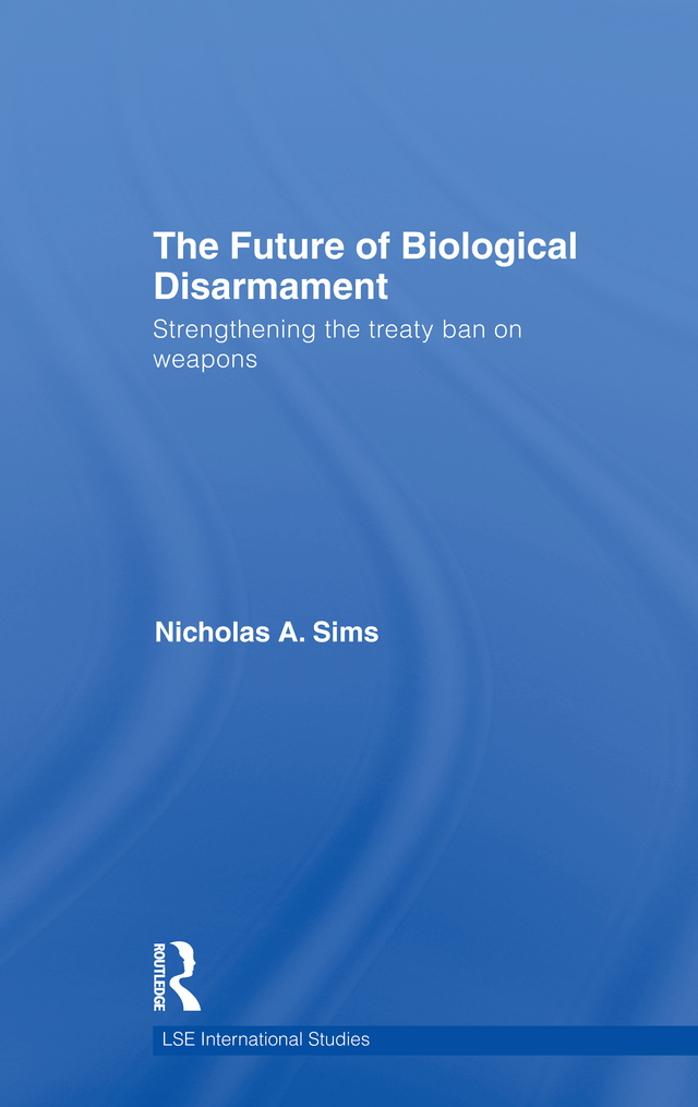 The Future of Biological Disarmament This book examines the politics of - photo 1