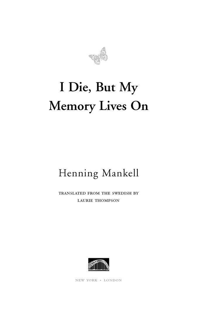 Foreword by Archbishop Desmond Tutu Henning Mankell is a most remarkable man - photo 2