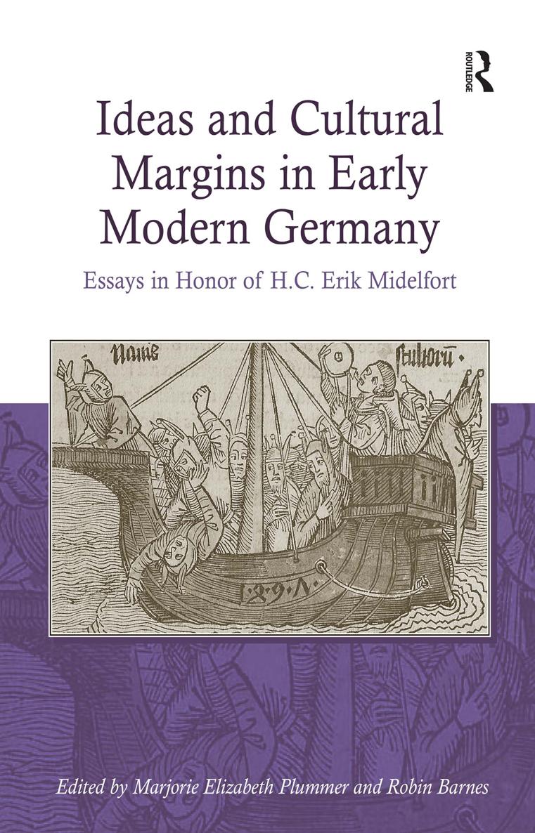 IDEAS AND CULTURAL MARGINS IN EARLY MODERN GERMANY HC Erik Midelfort - photo 1