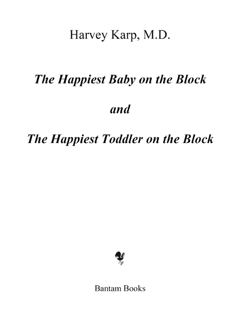 A Bantam eBook Edition The Happiest Baby on the Block 2002 by the Happiest - photo 2