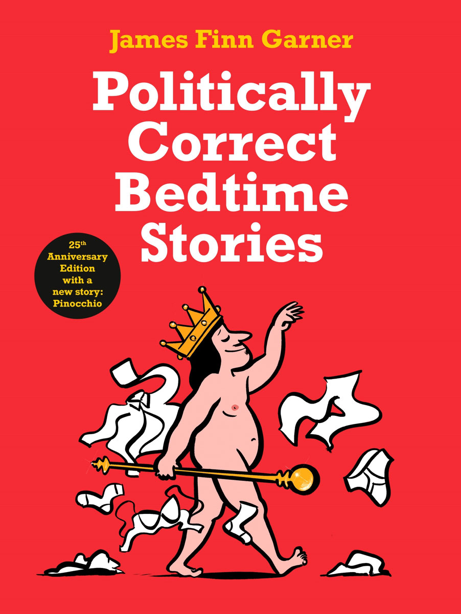 Politically Correct Bedtime Stories 25th Anniversary Edition with a new story Pinocchio - image 1