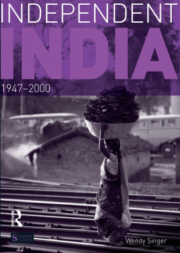 Wendy Singer Independent India, 1947-2000