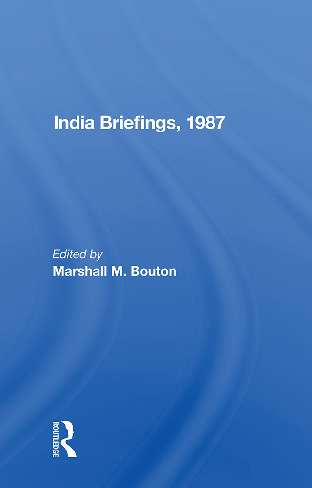 India Briefing 1987 About the Book and Editor This annual review of major - photo 1
