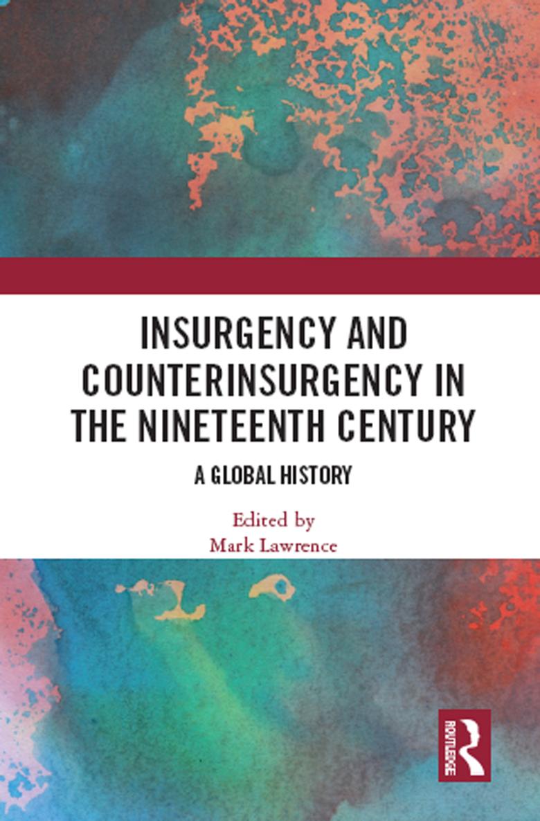 Insurgency and Counterinsurgency in the Nineteenth Century Insurgency and - photo 1