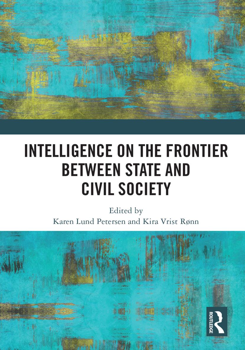 Intelligence on the Frontier Between State and Civil Society Intelligence on - photo 1