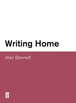 Alan Bennett - Writing Home