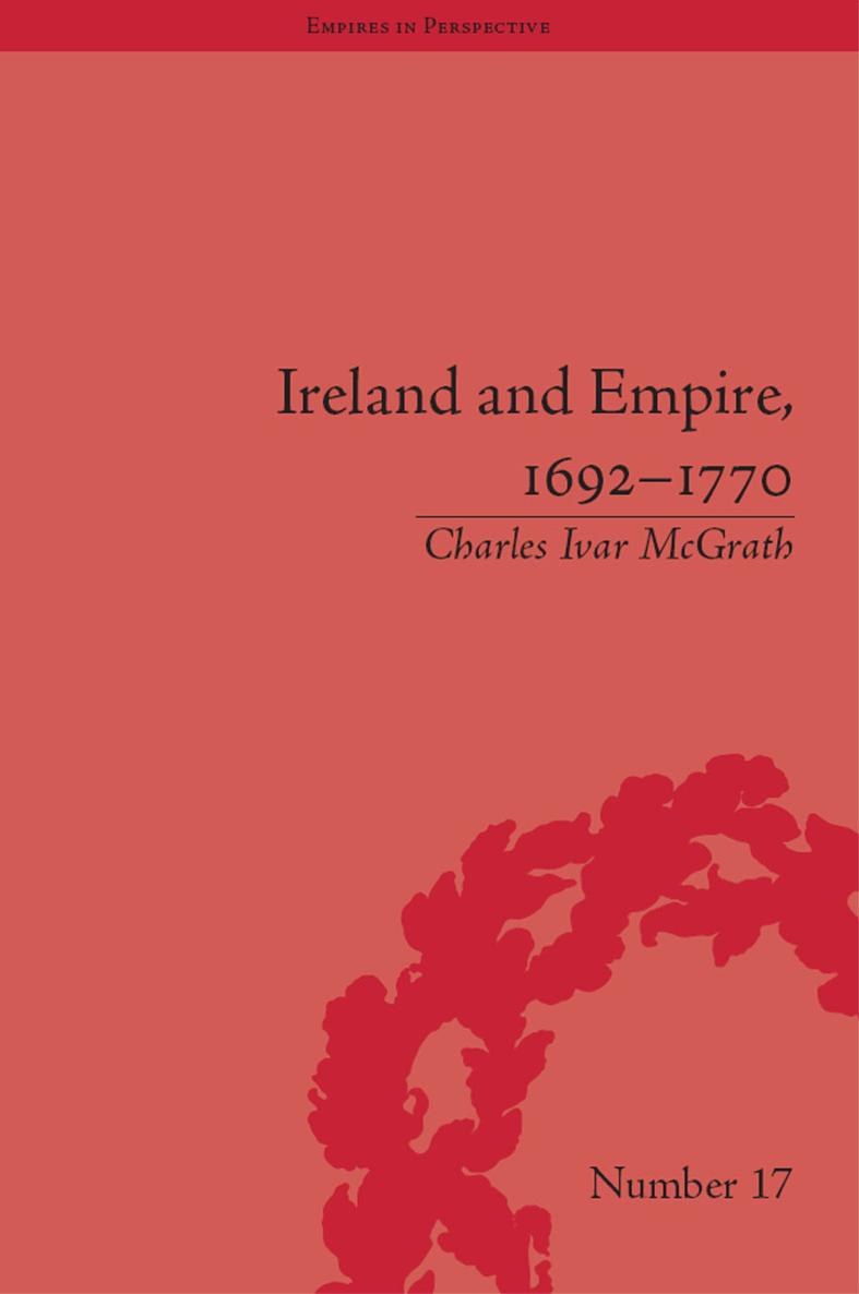 IRELAND AND EMPIRE 16921770 EMPIRES IN PERSPECTIVE Series Editors Tony - photo 1