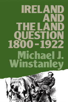 Michael J. Winstanley Ireland and the Land Question 1800-1922