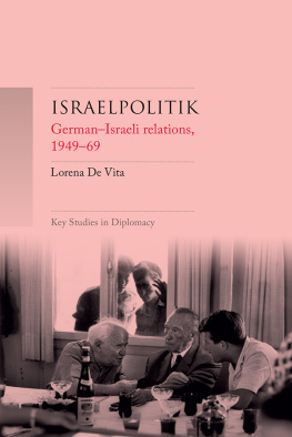 Lorena De Vita Israelpolitik: German-Israeli Relations, 1949-69