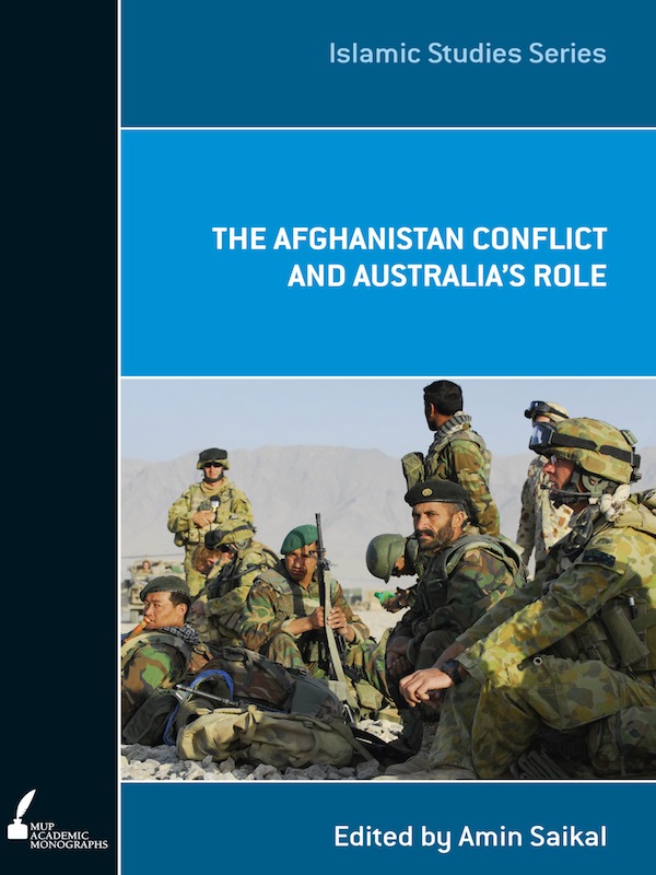 Half title The Afghanistan Conflict and Australias Role MUP ISLAMIC STUDIES - photo 1