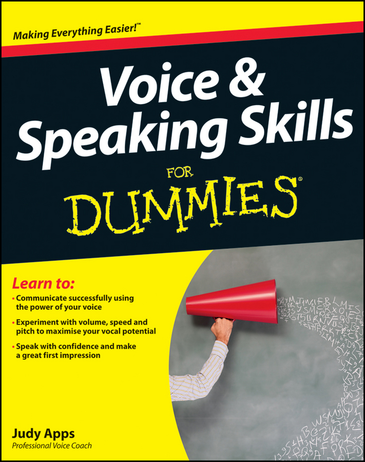 Voice Speaking Skills For Dummies by Judy Apps Voice Speaking Skills - photo 1