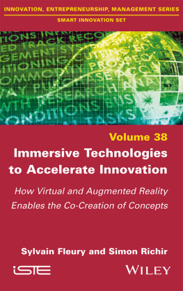 Sylvain Fleury Immersive Technologies to Accelerate Innovation: How Virtual and Augmented Reality Enables the Co-Creation of Concepts