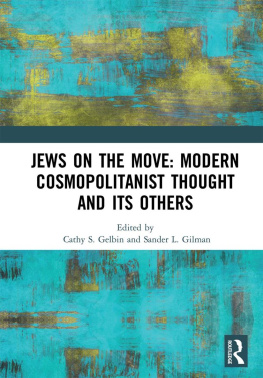 Cathy Gelbin Jews on the Move: Modern Cosmopolitanist Thought and its Others