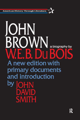 W. E. B. DuBois - John Brown