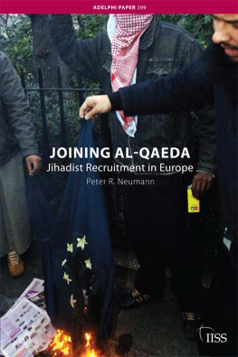 Peter R. Neumann - Joining al-Qaeda: Jihadist Recruitment in Europe