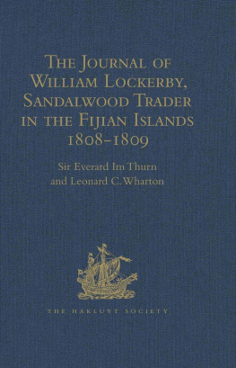 Leonard C. Wharton - The Journal of William Lockerby, Sandalwood Trader in the Fijian Islands during the Years 1808-1809