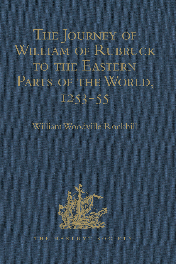 The Journey of William of Rubruck to the Eastern Parts of the World 125355 As - photo 1