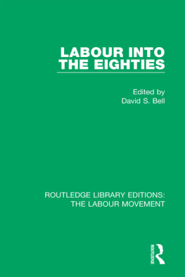 David S. Bell - Labour into the Eighties