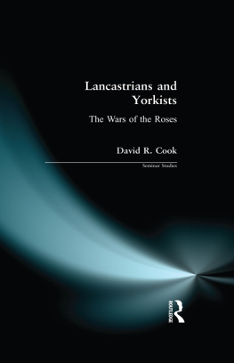 D.R. Cook Lancastrians and Yorkists: The Wars of the Roses