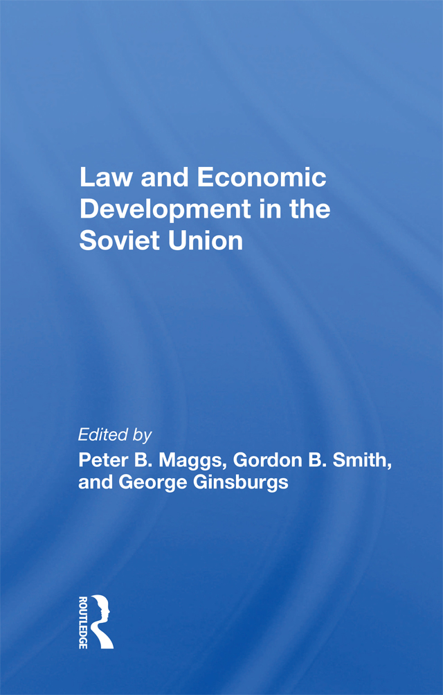 Law and Economic Development in the Soviet Union Westview Replica Editions The - photo 1