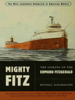 Michael Schumacher Mighty Fitz: The Sinking of the Edmund Fitzgerald