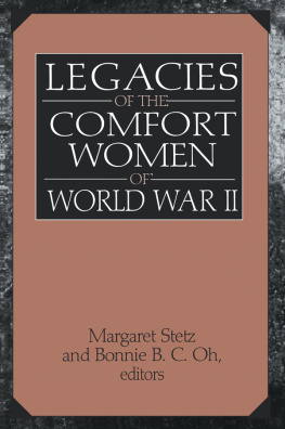 Margaret D. Stetz Legacies of the Comfort Women of World War II