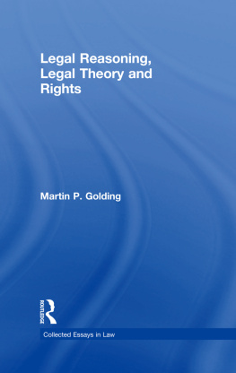 MartinP. Golding Legal Reasoning, Legal Theory and Rights