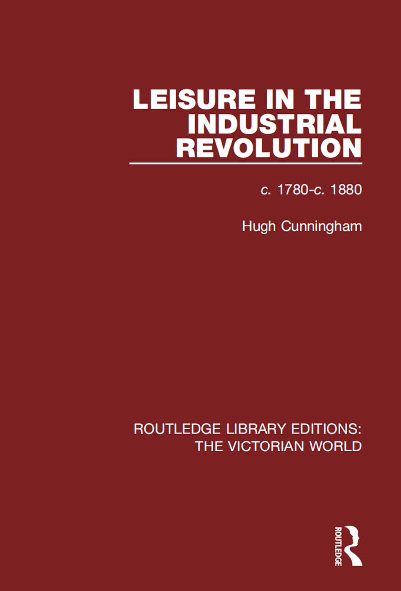ROUTLEDGE LIBRARY EDITIONS THE VICTORIAN WORLD Volume 12 LEISURE IN THE - photo 1
