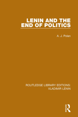 A. J. Polan Lenin and the End of Politics