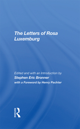 Stephen Eric Bronner - The Letters Of Rosa Luxemburg