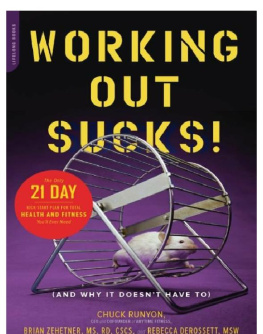 Chuck Runyon - Working Out Sucks!