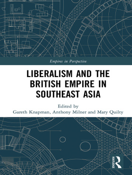 Gareth Knapman - Liberalism and the British Empire in Southeast Asia