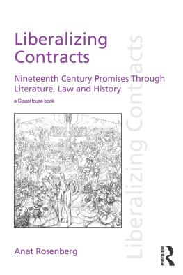 Anat Rosenberg Liberalizing Contracts: Nineteenth Century Promises Through Literature, Law and History