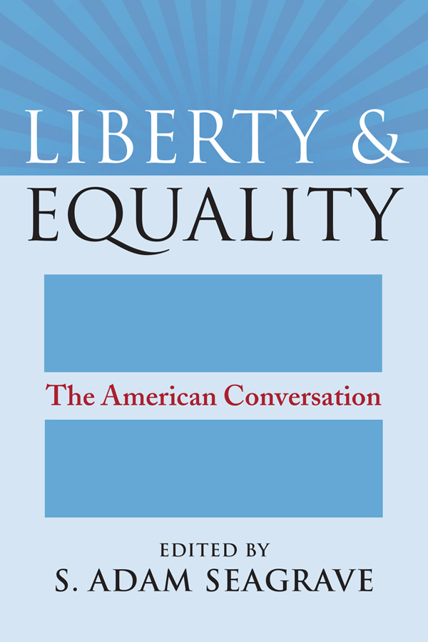 Liberty and Equality American Political Thought Wilson Carey McWilliams and - photo 1