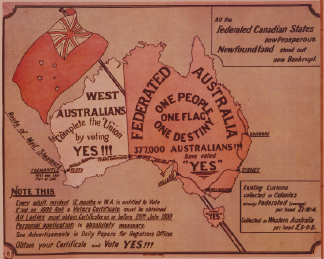 A poster urging Western Australians to choose Federation On 31 July 1900 the - photo 9