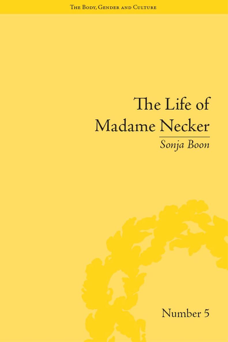 THE LIFE OF MADAME NECKER SIN REDEMPTION AND THE PARISIAN SALON THE BODY - photo 1