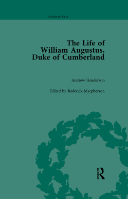 Roderick Macpherson - The Life of William Augustus, Duke of Cumberland