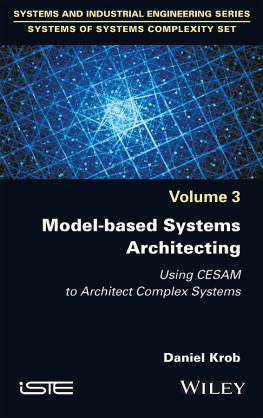 Daniel Krob - Model-based Systems Architecting : Using CESAM to Architect Complex Systems