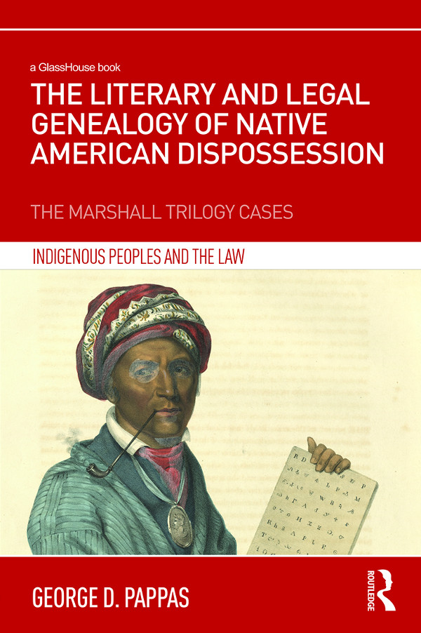 The Literary and Legal Genealogy of Native American Dispossession The Literary - photo 1