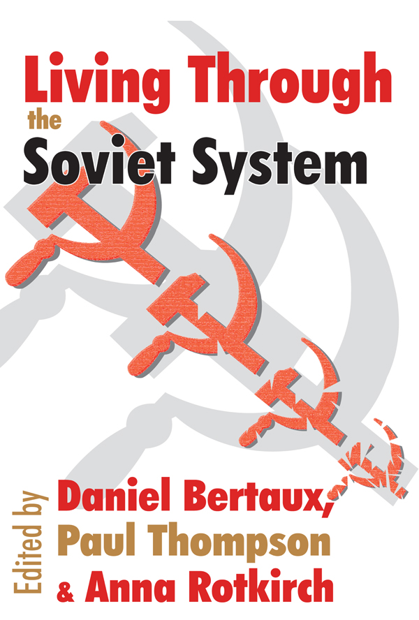 Living Through the Soviet System Living Through the Soviet System Edited - photo 1