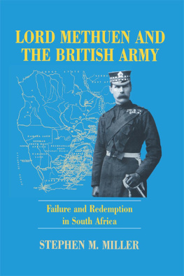 Stephen M. Miller - Lord Methuen and the British Army: Failure and Redemption in South Africa