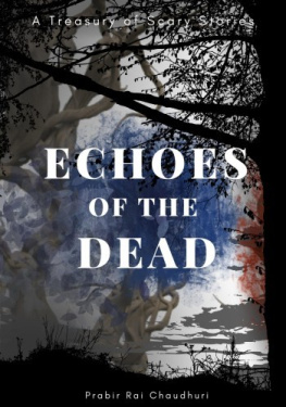 Prabir RaiChaudhuri - Echoes of the Dead