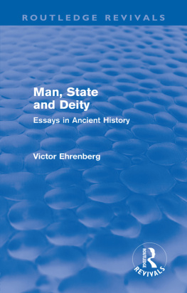 Victor Ehrenberg Man, State and Deity: Essays in Ancient History