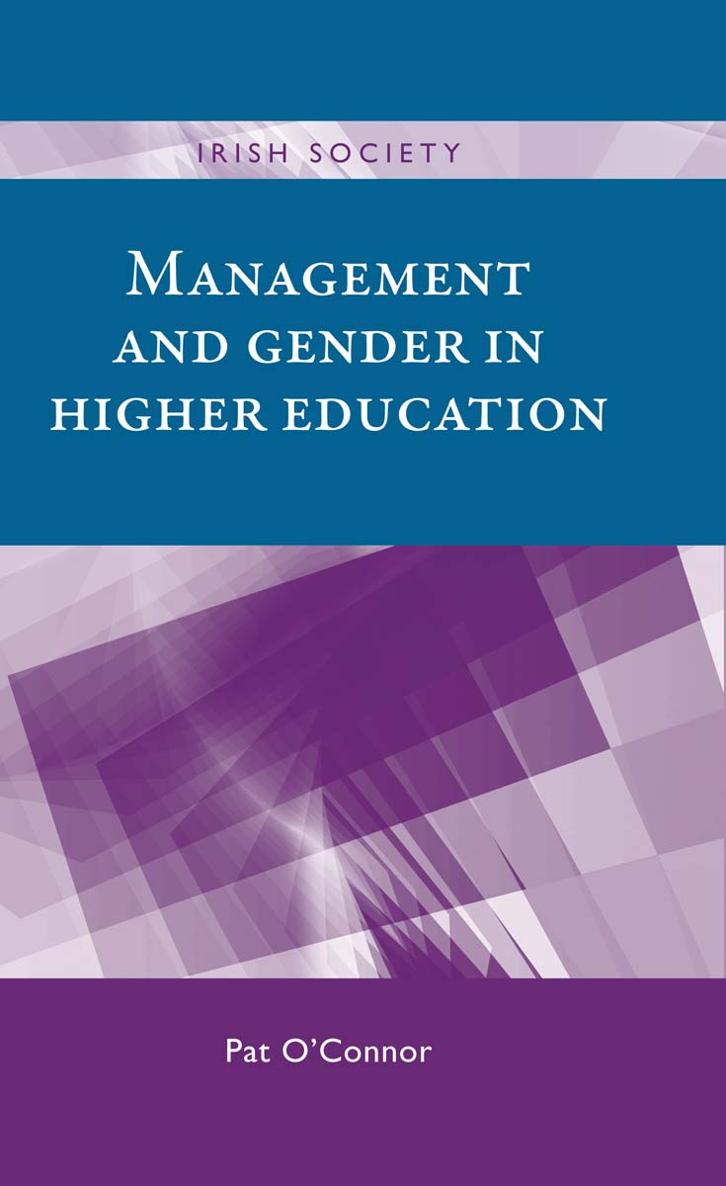 MANAGEMENT AND GENDER IN HIGHER EDUCATION IRISH SOCIETY The Irish Society - photo 1